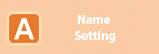 Name Setting